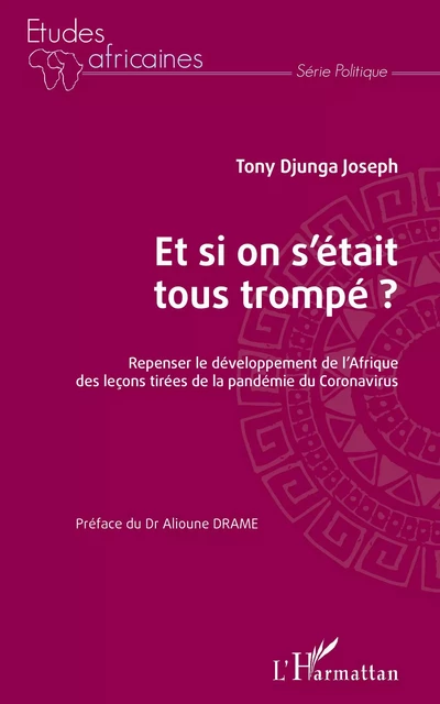 Et si on s'était tous trompé ? - Tony Djunga Joseph - Editions L'Harmattan