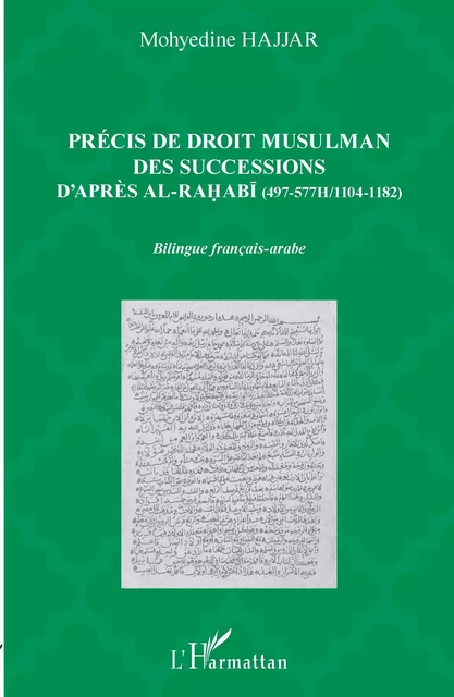 Précis de droit musulman des successions d'après Ali al-Rahabi - Mohyedine Hajjar - Editions L'Harmattan