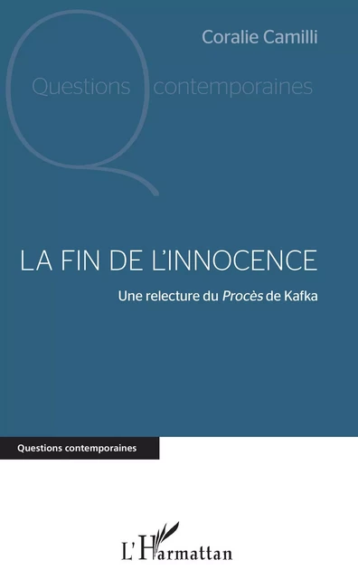 La fin de l'innocence - Coralie Camilli - Editions L'Harmattan