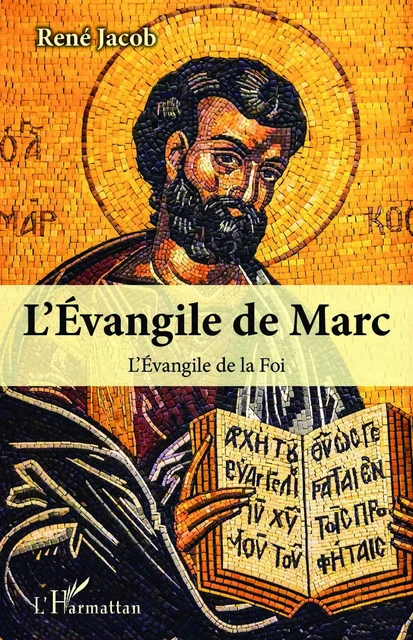 L'Evangile de Marc - René Jacob - Editions L'Harmattan