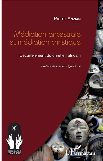 Médiation ancestrale et médiation christique - Pierre Anzian - Editions L'Harmattan