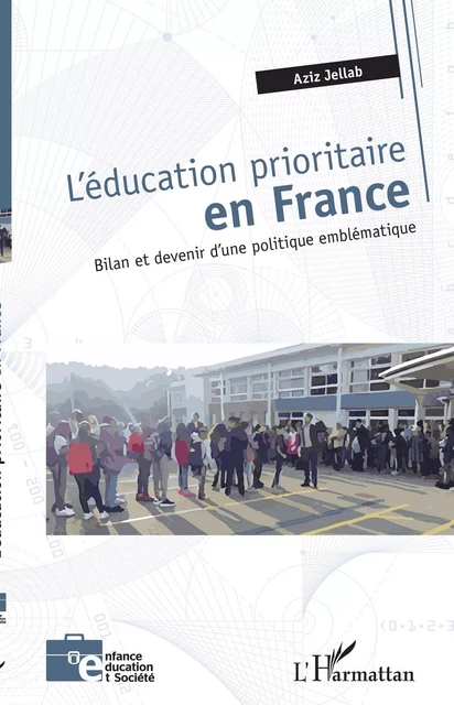 L'éducation prioritaire en France - Aziz Jellab - Editions L'Harmattan