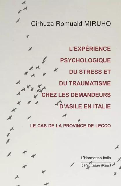 L'expérience psychologique du stress et du traumatisme chez les demandeurs d'asile - Cirhuza Romuald Miruho - Harmattan Italia