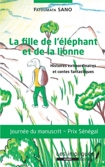 La fille de l'éléphant et de la lionne - Fatoumata Sano - Les Impliqués