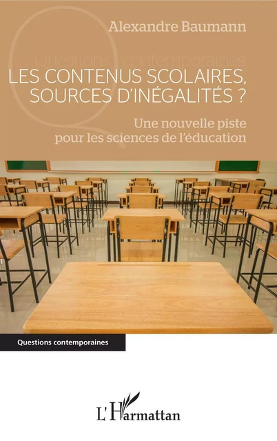 Les contenus scolaires, sources d'inégalités ? - Alexandre Baumann - Editions L'Harmattan