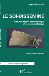 Le soi-disséminé