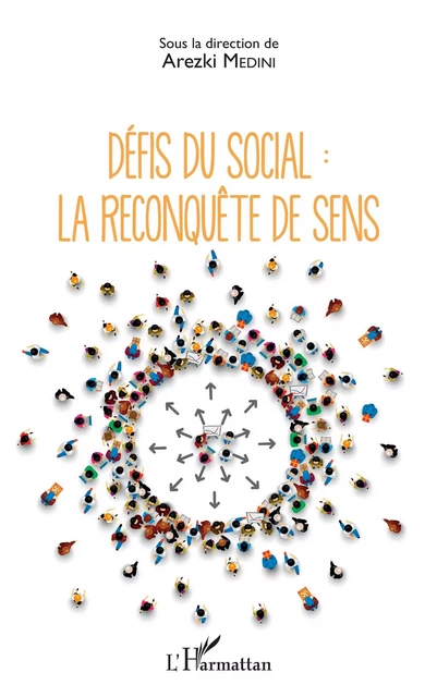 Défis du social : la reconquête de sens - Arezki Medini - Editions L'Harmattan