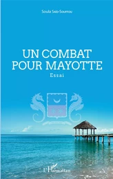 Un combat pour Mayotte