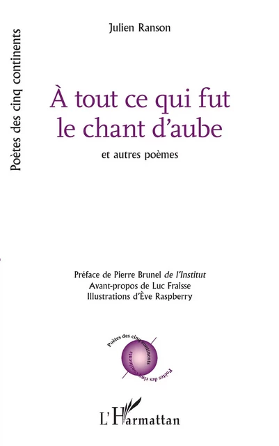 A tout ce qui fut le chant d'aube - Julien Ranson - Editions L'Harmattan