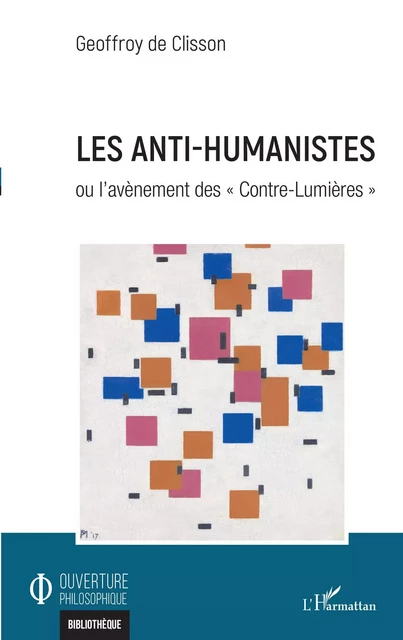 Les anti-humanistes - Geoffroy De Clisson - Editions L'Harmattan