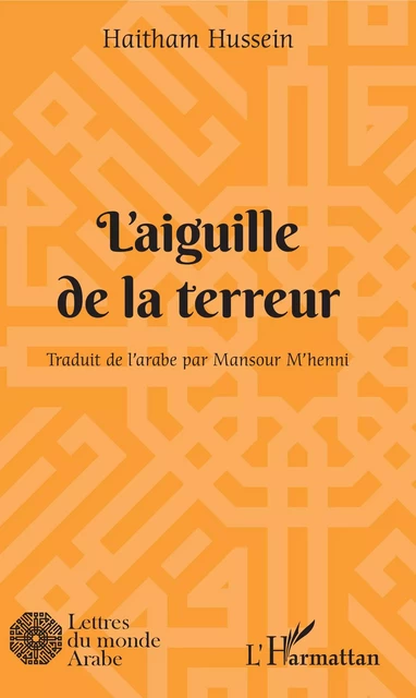 L'aiguille de la terreur - Haitham Hussein - Editions L'Harmattan