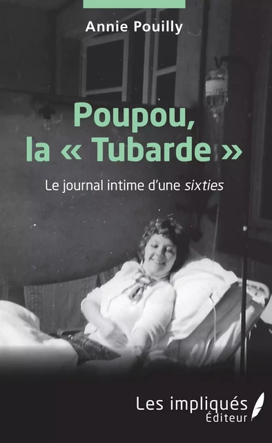 Poupou la "Tubarde" - Annie Pouilly - Les Impliqués