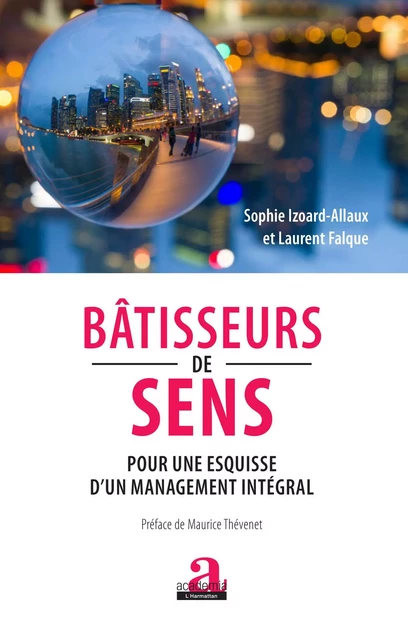 Bâtisseurs de sens - Sophie Izoard-Allaux, Laurent Falque - Academia