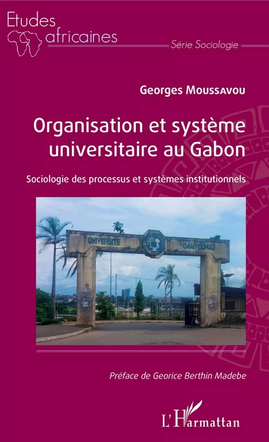 Organisation et système universitaire au Gabon - Georges Moussavou - Editions L'Harmattan