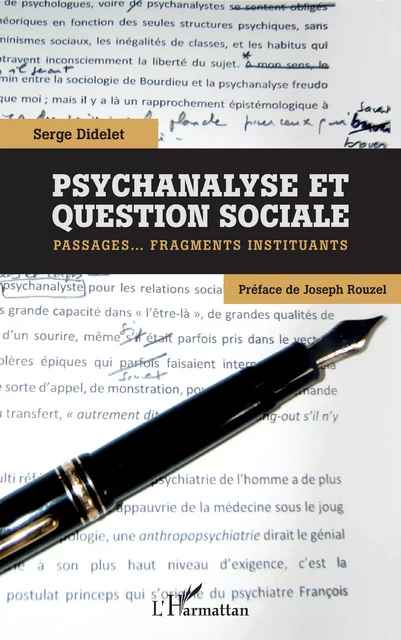 Psychanalyse et question sociale - Serge Didelet - Editions L'Harmattan