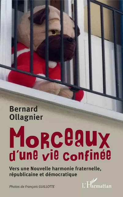 Morceaux d'une vie confinée - Bernard Ollagnier - Editions L'Harmattan