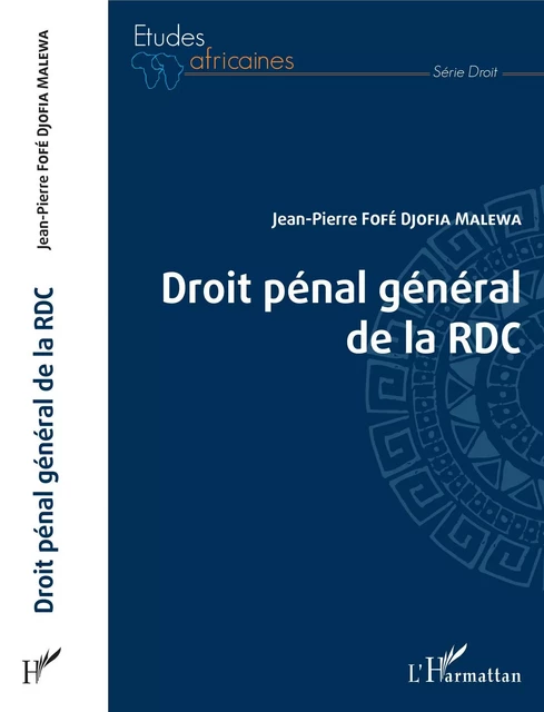 Droit pénal général de la RDC -  Fofe djofia malewa jean-pierre - Editions L'Harmattan