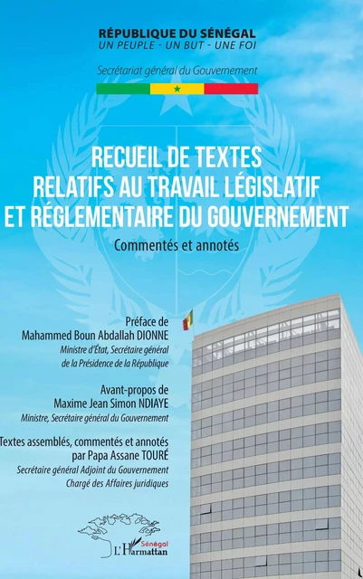 Recueil de textes relatifs au travail législatif et réglementaire du gouvernement - Papa Assane Touré - Editions L'Harmattan