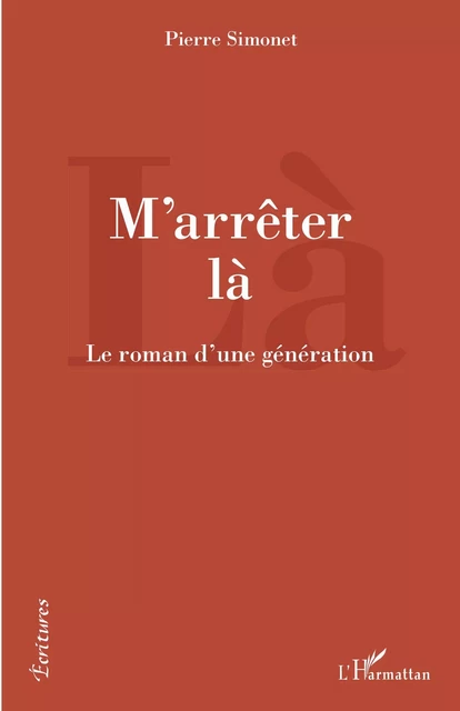 M'arrêter là - Pierre Simonet - Editions L'Harmattan