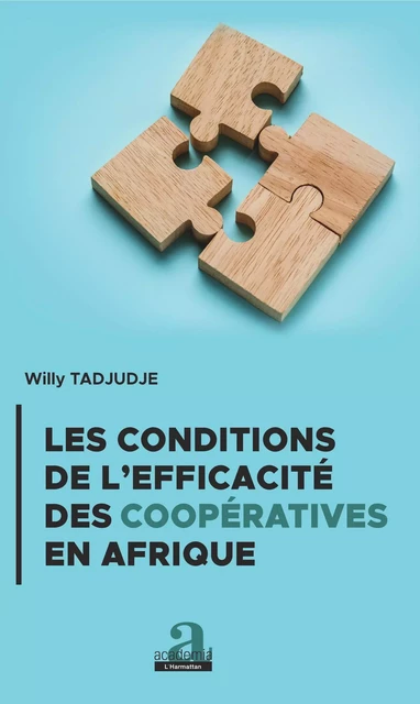 Les conditions de l'efficacité des coopératives en Afrique - Willy Tadjudje - Academia