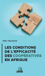 Les conditions de l'efficacité des coopératives en Afrique