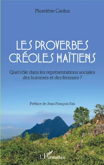 Les proverbes créoles haïtiens - Muselène Carilus - Editions L'Harmattan