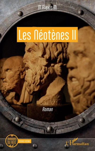 Les Néotènes II - M.Alexis .M - Editions L'Harmattan