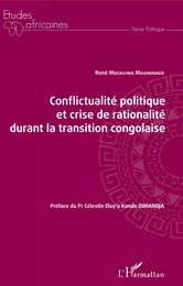 Conflictualité politique et crise de rationalité durant la transition congolaise