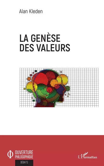 La genèse des valeurs - Alan Kleden - Editions L'Harmattan