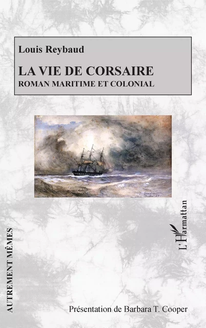 La vie de corsaire - Louis Reybaud - Editions L'Harmattan