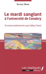 Le mardi sanglant à l'université de Conakry