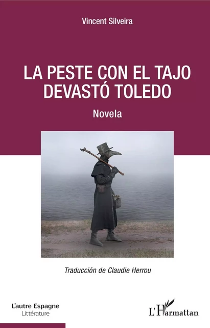 La peste con el Tajo devastó Toledo - Vincent Silveira - Editions L'Harmattan