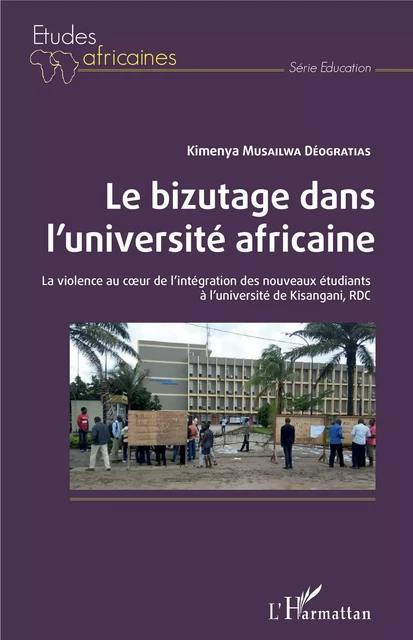 Le bizutage dans l'université africaine - Déogratias Kimenya Musailwa - Editions L'Harmattan