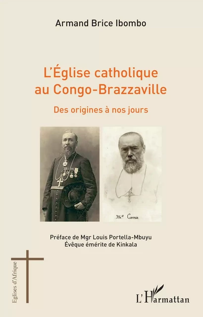 L'église catholique au Congo-Brazzaville - Armand Brice Ibombo - Editions L'Harmattan