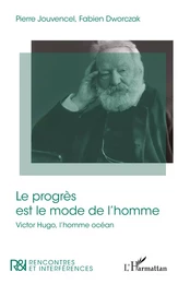 Le progrès est le mode de l'homme