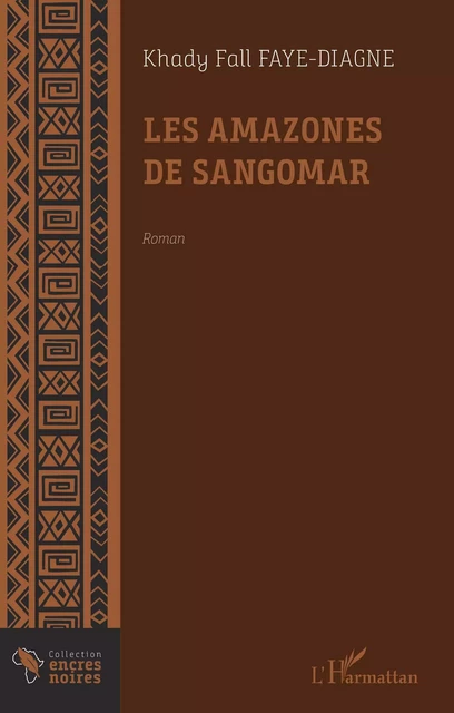 Les amazones de Sangomar - Diagne Fall - Editions L'Harmattan