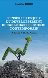 Penser les enjeux du développement durable dans le monde contemporain