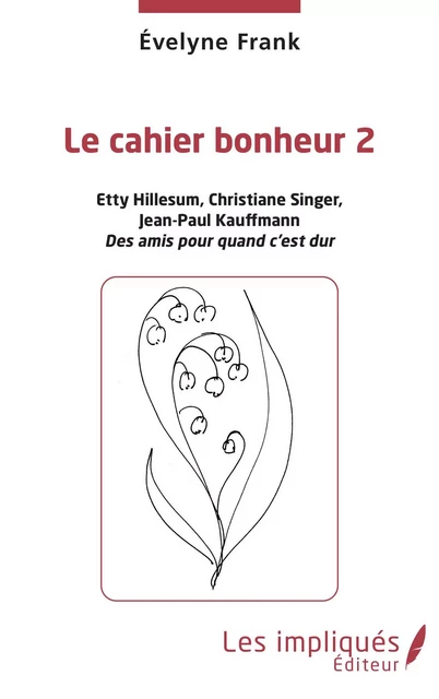 Le cahier bonheur 2 - Evelyne Frank - Les Impliqués