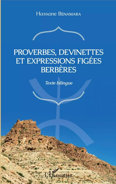 Proverbes, devinettes et expressions figées berbères - Hassane Benamara - Editions L'Harmattan