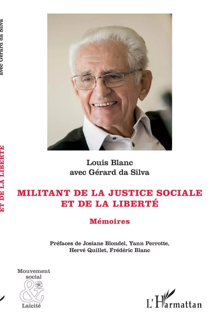 Militant de la justice sociale et de la liberté - Louis Blanc, Gérard Da Silva - Editions L'Harmattan