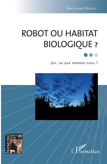 Robot ou habitat biologique ? - Marcienne Martin - Editions L'Harmattan