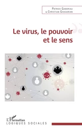 Le virus, le pouvoir et le sens