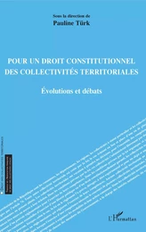 Pour un droit constitutionnel des collectivités territoriales