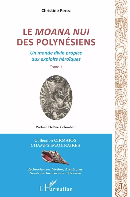 Le Moana Nui des Polynésiens - Christine Perez, Hélène Colombani - Editions L'Harmattan