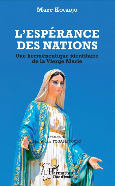 L'espérance des nations - Marc Kouadjo - Editions L'Harmattan