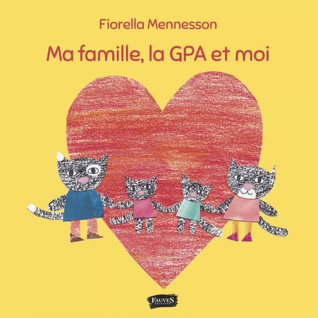 Ma famille, la GPA et moi - Fiorella Mennesson - Fauves editions