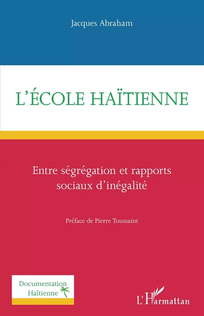 L'école haïtienne - Jacques Abraham - Editions L'Harmattan