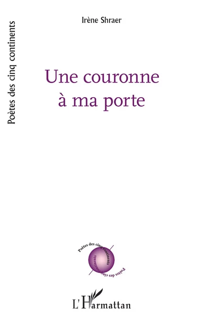 Une couronne à ma porte - Irène Shraer - Editions L'Harmattan