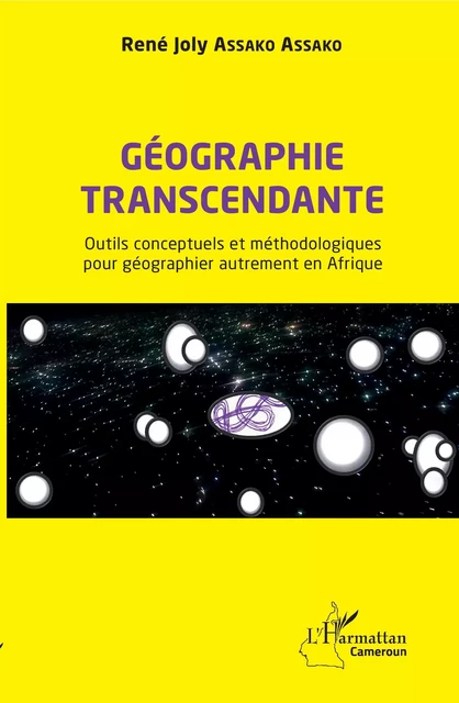 Géographie transcendante - René Joly Assako Assako - Editions L'Harmattan