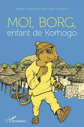 Moi, Borg, enfant de Korhogo